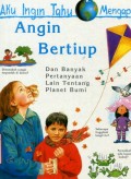 AKU INGIN TAHU MENGAPA?: ANGIN BERTIUP (VOLUME 3)