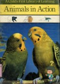 A CHILD'S FIRST LIBRARY OF LEARNING: ANIMALS IN ACTION (VOLUME 2)