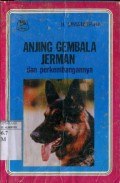 ANJING PENGGEMBALA JERMAN DAN PERKEMBANGANNYA