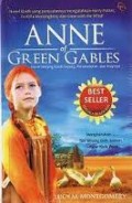 ANNE OF GREEN GABLES: NOVEL TENTANG KASIH SAYANG; PERSAHABATAN; DAN IMAJINASI