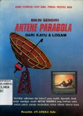 BIKIN SENDIRI ANTENE PARABOLA DARI KAYU DAN LOGAM