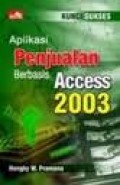 APLIKASI PENJUALAN BERBASIS ACCESS 2003 LANJUTAN