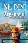 ARGENTEUIL : HIDUP MEMISAHKAN DIRI