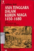 ASIA TENGGARA DALAM KURUN WAKTU 1450-1680: TANAH DI BAWAH ANGIN (JL.1)