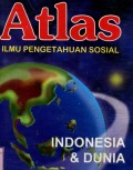 ATLAS: INDONESIA DAN DUNIA