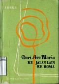 DARI AVE MARIA KE JALAN LAIN KE ROME