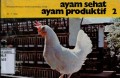 AYAM SEHAT : AYAM PRODUKTIF 2