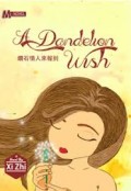 A DANDELION WISH