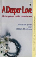 A DEEPER LOVE (CINTA YANG LEBIH MENDALAM): SEBUAH PENGANTAR MENUJU DOA YANG BERPUSAT HATI