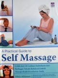 A PRACTICAL GUIDE TO SELF MASSAGE