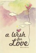 A WISH FOR LOVE