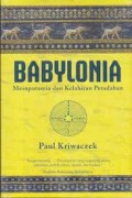BABYLONIA MESOPOTAMIA DAN KELAHIRAN PERADABAN