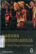 BAGONG KUSSUDIARDJA : TARI KLASIK HINGGA KONTEMPORER