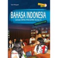 BAHASA INDONESIA BAHASA NEGERIKU UNTUK KELAS X SMA/MA: KELOMPOK PEMINATAN ILMU BAHASA DAN BUDAYA