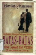 MEMBANGUN HUBUNGAN CINTA YANG BERHASIL: BATAS-BATAS DALAM KENCAN DAN PACARAN (BOUNDARIES IN DATING)