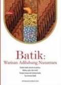 BATIK: WARISAN ADILUHUNG NUSANTARA