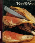 THE GOOD COOK: BEEF & VEAL