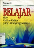 BELAJAR DAN FAKTOR-FAKTOR YANG MEMPENGARUHINYA