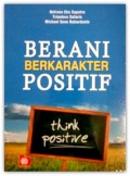 BERANI BERKARAKTER POSITIF