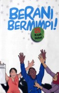 BERANI BERMIMPI: 25 KISAH HEBAT