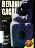 BERANI GAGAL: SEBUAH BUKU YANG MASANYA TELAH TIBA