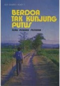 BERDOA TAK KUNJUNG PUTUS: KISAH SEORANG PEZIARAH