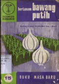 BERTANAM BAWANG PUTIH