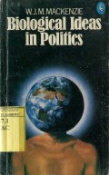 BIOLOGICAL IDEAS IN POLITICS: AN ESSAY ON POLITICAL ADAPTIVITY