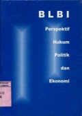 BLBI: PERSPEKTIF HUKUM POLITIK DAN EKONOMI