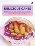 Delicious Cake - 40 Resep Kue Kecil danKue Potong (Untuk Antaran dan Jualan)