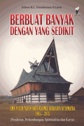 Berbuat Banyak Dengan Yang Sedikit: Lima Puluh Tahun Ordo Karmel Berkarya Di Sumatra 1965-2015 (Pendirian, Perkembangan, Spiritualitas Dan Karya)
