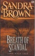 BREATH OF SCANDAL (LUKA MASA LALU)