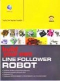 BUILD YOUR OWN LINE FOLLOWER ROBOT