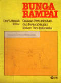 BUNGA RAMPAI: CATATAN PERTUMBUHAN DAN PERKEMBANGAN SISTEM PERS INDONESIA