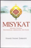 MISYKAT (refleksi tenteng Westernisasi, Liberisasi, Dan Islam)
