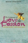 THE LANGUAGE OF LOVE & PASSION: ANATOMI; BAHASA; DAN FILOSOFI TUBUH