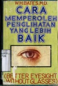 CARA MEMPEROLEH PENGLIHATAN YANG LEBIH BAIK