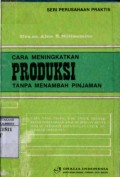 CARA MENINGKATKAN PRODUKSI TANPA MENAMBAH PINJAMAN