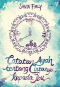 CATATAN AYAH TENTANG CINTANYA KEPADA IBU