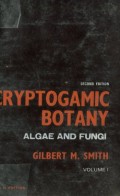 CRYPTOGAMIC BOTANY: ALGAE AND FUNGI (VOLUME I)