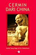 CERMIN DARI CHINA: GELIAT SANG NAGA DI ERA GLOBALISASI