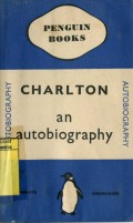 CHARLTON: AN AUTOBIOGRAPHY