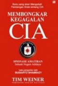 MEMBONGKAR KEGAGALAN CIA: SPIONASE AMATIRAN SEBUAH NEGARA ADIDAYA
