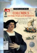 COLUMBUS DAN PARA PENJELAJAH RENAISSANCE: KISAH TENTANG UPAYA ORANG EROPA MENCARI RUTE BARU KE TIMUR JAUH YANG JUSTRU MEMBAWA MEREKA KE BENUA AMERIKA