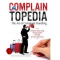 COMPLAIN TOPEDIA TO ART OF COMPLAIN HANDLING