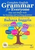 COMPLETE ENGLISH GRAMMAR FOR EVERYONE: EASY AND SIMPLE TOOLS FOR LEARNING AND TEACHING GRAMMAR