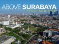 ABOVE SURABAYA : Then And Now