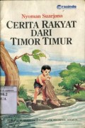 CERITA RAKYAT DARI TIMOR TIMUR