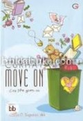 CURHAT MOVE ON: COZ LIFE GOES ON