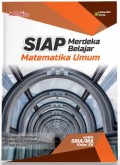 SIAP Merdeka Belajar – Matematika Umum untuk SMA/MA Kelas XII